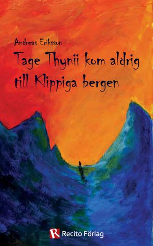 Tage Thynii kom aldrig till Klippiga bergen