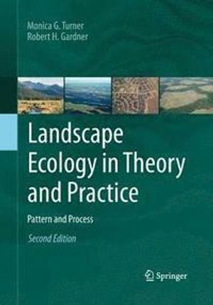 Landscape Ecology in Theory and Practice |  2:e upplagan