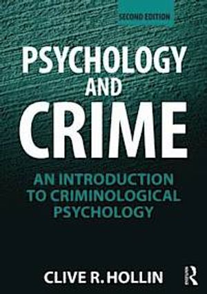 Psychology and Crime |  2:e upplagan