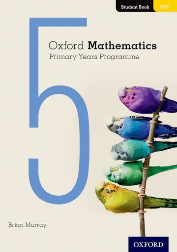 Oxford Mathematics Primary Years Programme Student Book 5 | 0:e upplagan