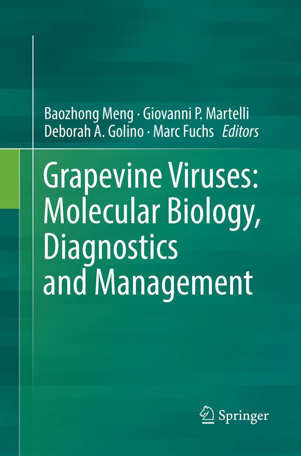Grapevine Viruses: Molecular Biology, Diagnostics and Management | 1:a upplagan