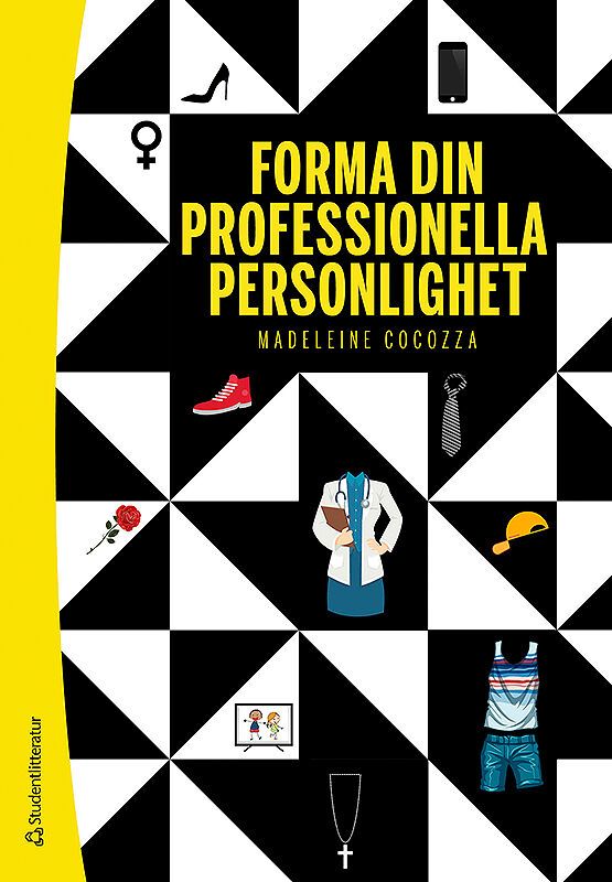 Forma din professionella personlighet | 1:a upplagan
