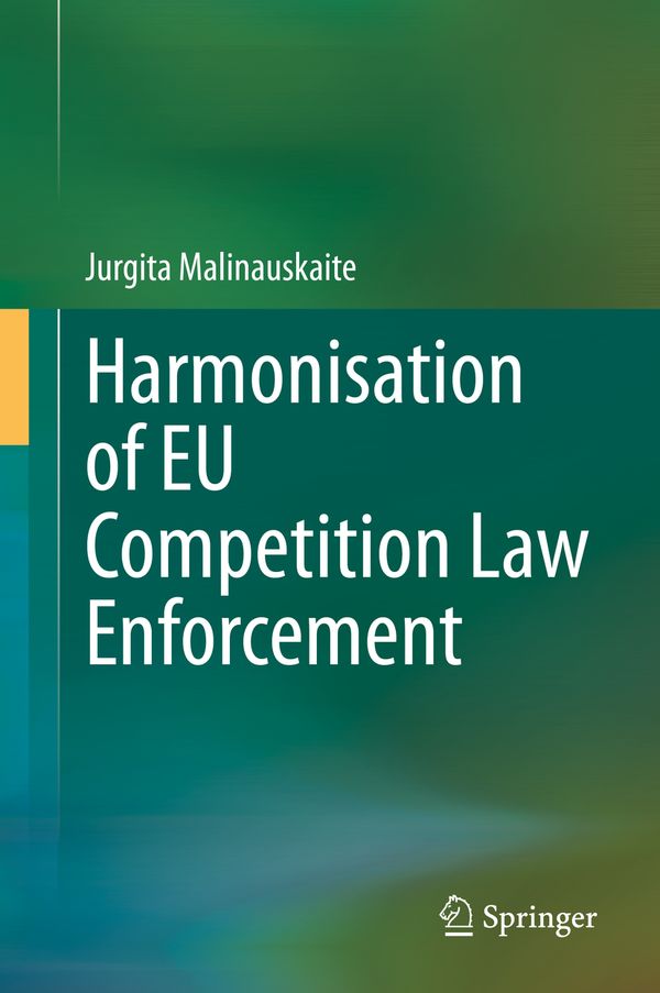Harmonisation of EU Competition Law Enforcement | 1:a upplagan