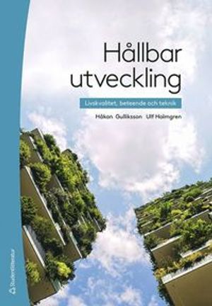 Hållbar utveckling - Livskvalitet, beteende och teknik | 4:e upplagan