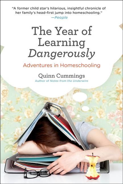 Year Of Learning Dangerously : Adventures in Homeschooling | 0:e upplagan