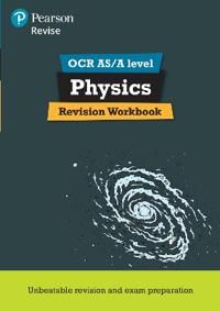 Revise OCR AS/A Level Physics Revision Workbook | 0:e upplagan