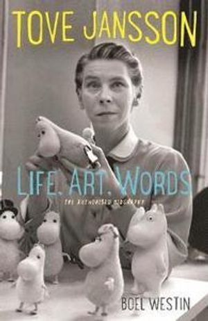 Tove Jansson: Life, Art, Works