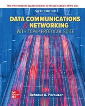 Data Communications and Networking with TCP/IP Protocol Suite ISE -