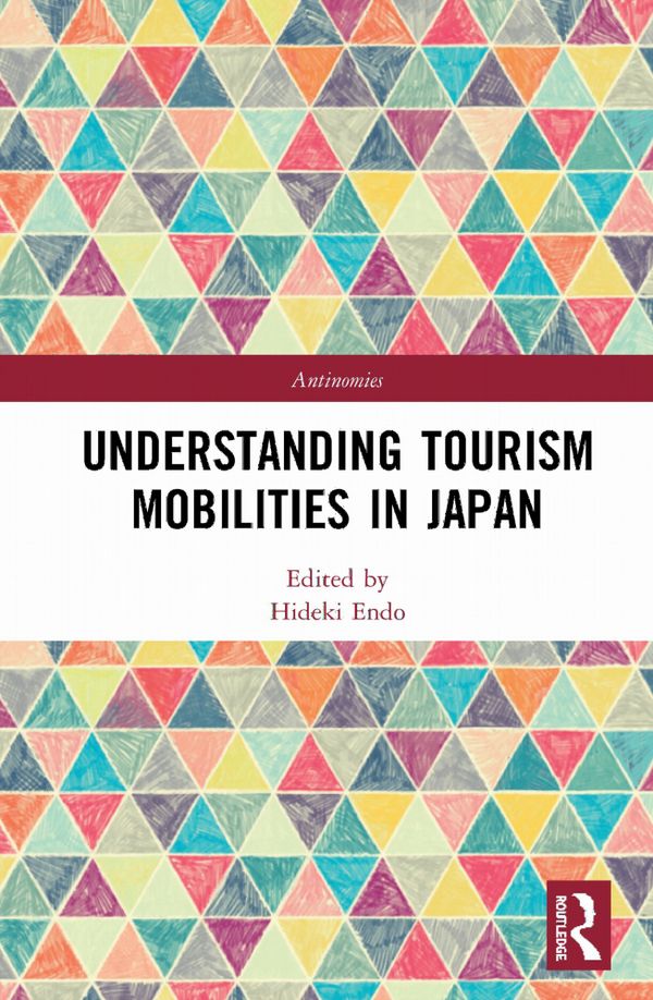 Understanding Tourism Mobilities in Japan | 1:a upplagan