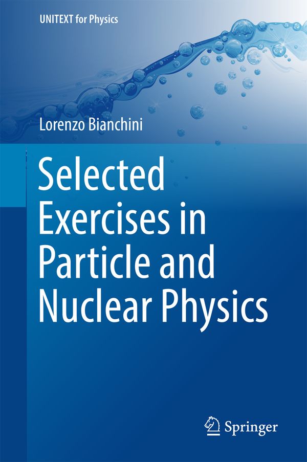 Selected Exercises in Particle and Nuclear Physics | 1:a upplagan