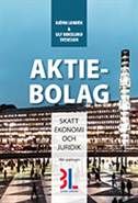 Aktiebolag : skatt, ekonomi och juridik | 22:a upplagan