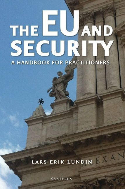 The EU and Security: A Handbook for Practitioners | 0:e upplagan