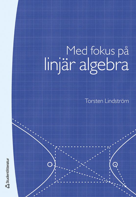 Med fokus på linjär algebra - | 4:e upplagan