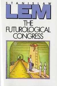 The Futurological Congress | 0:e upplagan