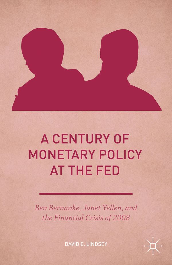 A Century of Monetary Policy at the Fed | 1:a upplagan