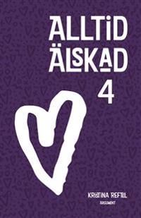 Alltid älskad 4 | 0:e upplagan
