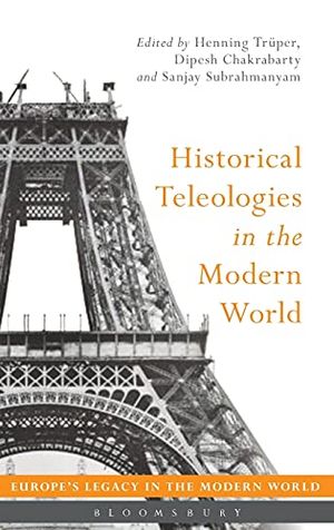 Historical Teleologies in the Modern World