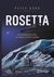 Rosetta: The Remarkable Story of Europe's Comet Explorer