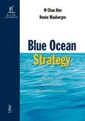 Blue Ocean Strategy: Skapa nya marknader utan konkurrens