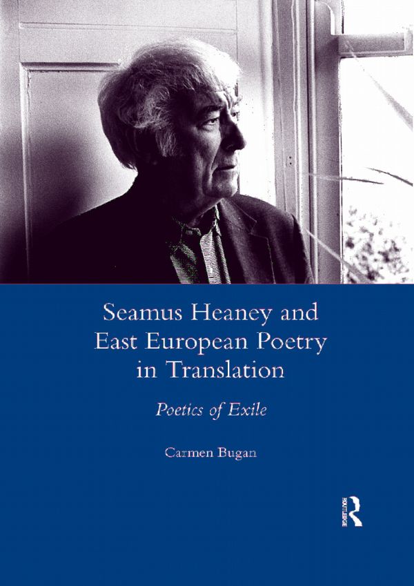 Seamus Heaney and East European Poetry in Translation | 1:a upplagan