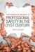 The Fearless World of Professional Safety in the 21st Century