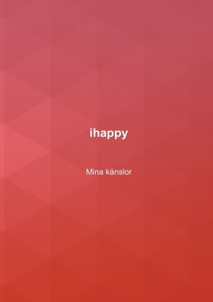 ihappy Mina känslor | 1:a upplagan