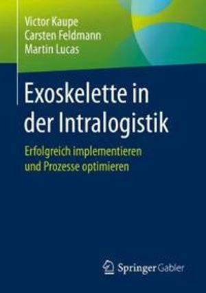 Exoskelette in der Intralogistik | 1:a upplagan