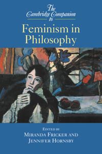 The Cambridge Companion to Feminism in Philosophy | 0:e upplagan