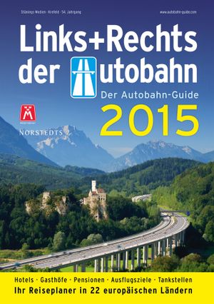 Links und Rechts der Autobahn 2015 : Der Autobahn-Guide | 1:a upplagan