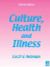 Culture, Health and Illness 4Ed