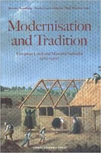 Modernisation and tradition : European local and manorial societies | 1:a upplagan