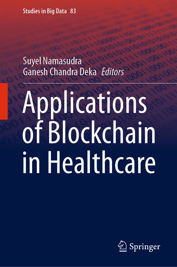 Applications of Blockchain in Healthcare | 1:a upplagan