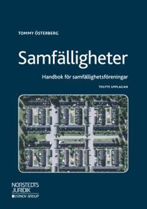 Samfälligheter : Handbok för samfällighetsföreningar | 12:e upplagan