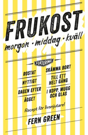 Frukost : morgon, middag, kväll | 1:a upplagan