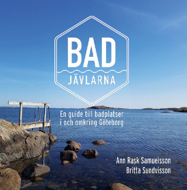 Badjävlarna - En guide till badplatser  i och omkring Göteborg | 1:a upplagan