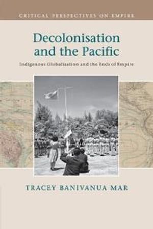 Decolonisation and the Pacific