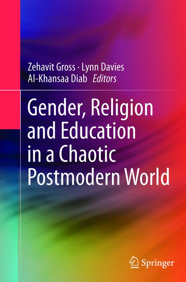 Gender, Religion and Education in a Chaotic Postmodern World | 1:a upplagan