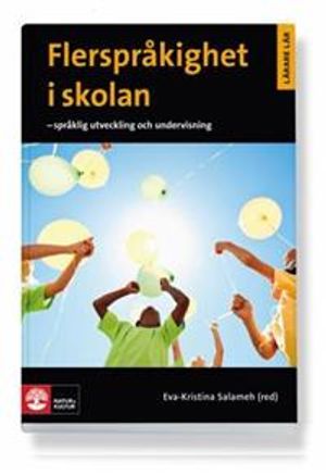 Flerspråkighet i skolan: Språklig utveckling och undervisning | 1:a upplagan