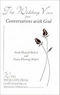 Wedding Vows From Conversations With God (4 X 6) (H)