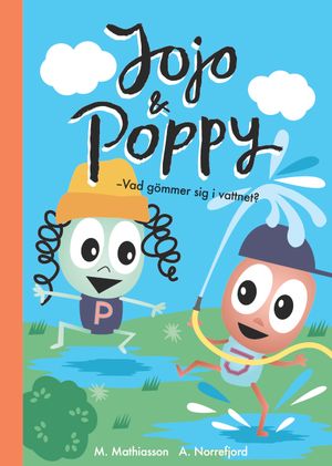 Jojo&Poppy – Vad gömmer sig i vattnet?