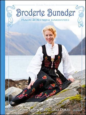 Broderte bunader : hundre år med norsk bunadhistorie | 1:a upplagan