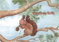 Årstidsresan : ekorren Erik | 0:e upplagan