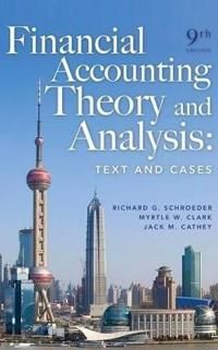 Financial Accounting Theory and Analysis: Text and Cases | 9:e upplagan