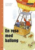 Läs i nivåer 04 En resa med ballong