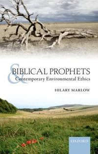Biblical Prophets and Contemporary Environmental Ethics | 0:e upplagan
