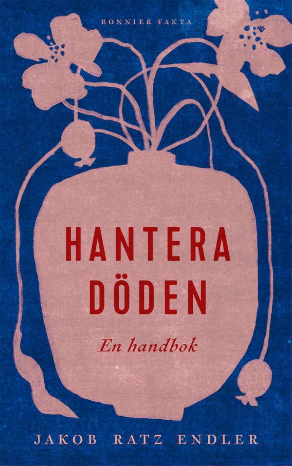 Hantera döden en handbok | 0:e upplagan