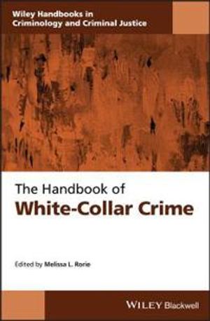 The Handbook of White–Collar Crime