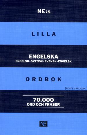 NE:s lilla engelska ordbok Engelsk-svensk/svensk-engelsk 70 000 ord och fra | 5:e upplagan