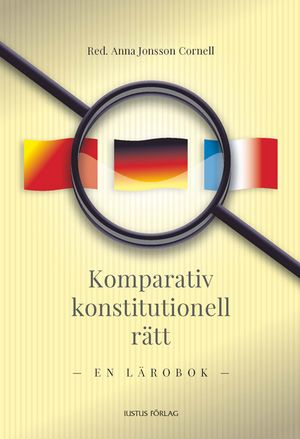 Komparativ konstitutionell rätt : en lärobok | 1:a upplagan