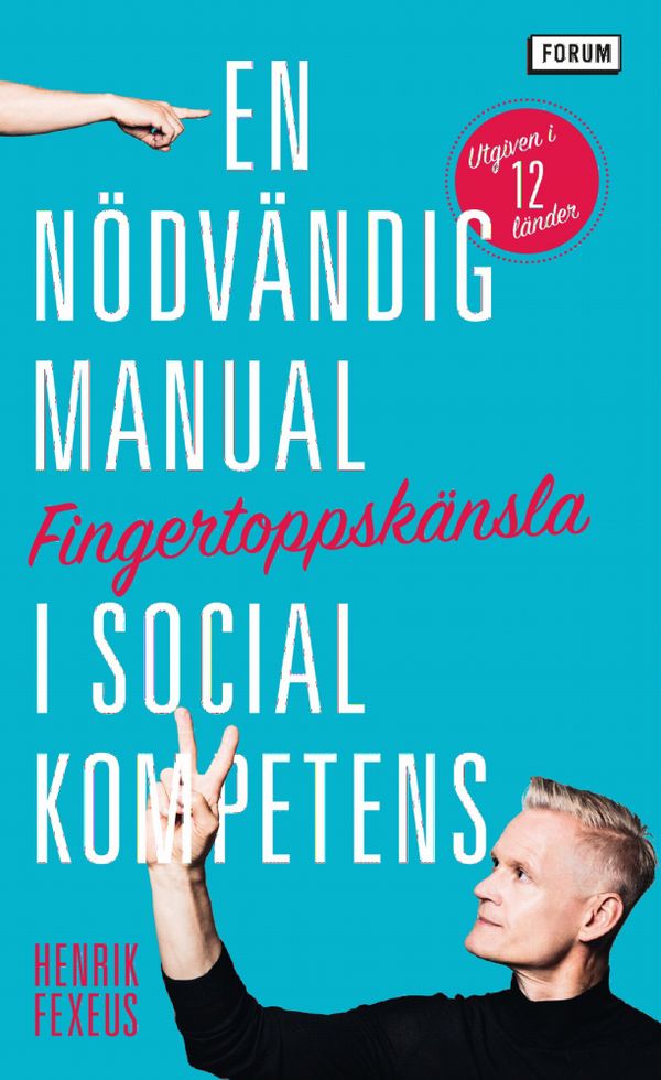 Fingertoppskänsla : En nödvändig manual i social kompetens | 0:e upplagan